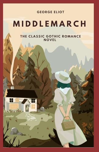 Middlemarch Middlemarch von Independently published