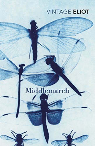 Middlemarch: A Study of Provincial Life (Vintage Classics)