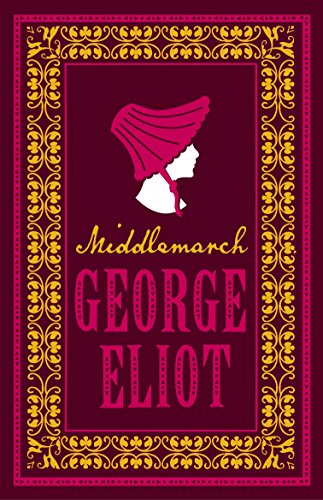 Middlemarch: Annotated Edition (Alma Classics Evergreens)