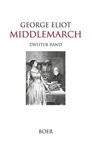 Middlemarch: Band 2: Mit Illustrationen von William L. Taylor und Frederick Dielman Middlemarch: Band 2: Mit Illustrationen von William L. Taylor und Frederick Dielman