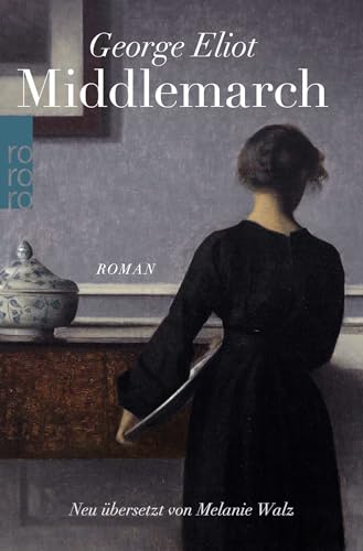 Middlemarch: Eine Studie über das Leben in der Provinz von Rowohlt