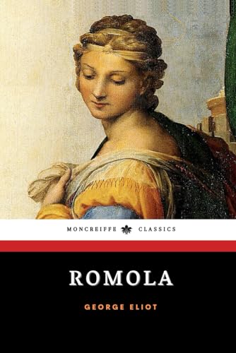Romola: The 19th Century Historical Romance Romola: The 19th Century Historical Romance von Independently published
