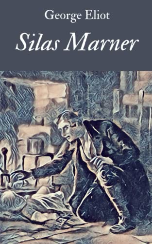 SILAS MARNER SILAS MARNER von Independently published
