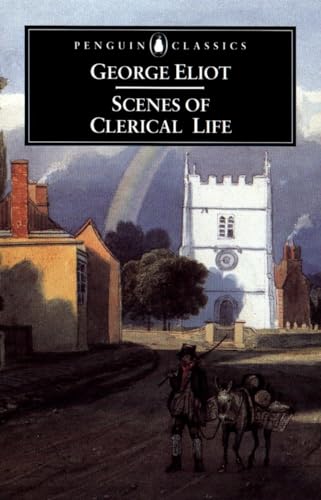 Scenes of Clerical Life (Penguin Classics) von Penguin Classics