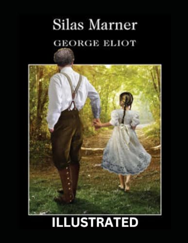 Silas Marner Illustrated Silas Marner Illustrated von Independently published
