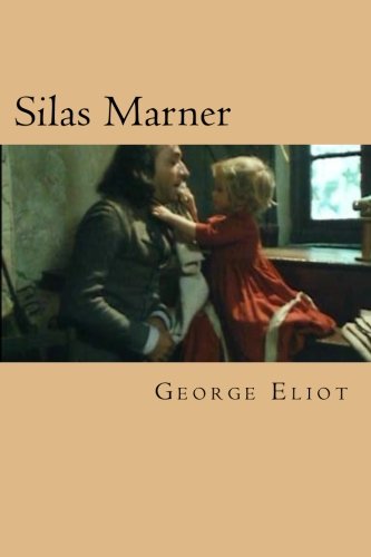 Silas Marner: El tejedor de Raveloe Silas Marner: El tejedor de Raveloe von CreateSpace Independent Publishing Platform