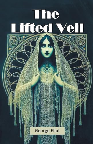 The Lifted Veil von Double 9 Books