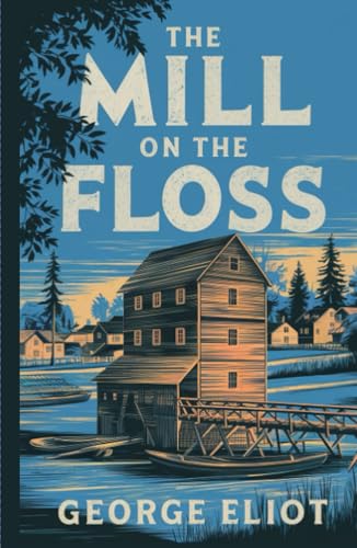 The Mill on the Floss The Mill on the Floss von Grapevine