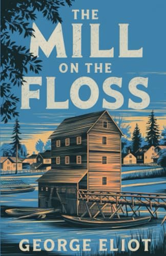 The Mill on the Floss The Mill on the Floss von Grapevine