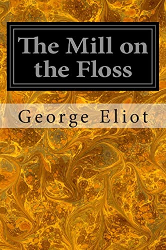 The Mill on the Floss The Mill on the Floss von CREATESPACE