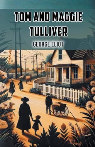 Tom and Maggie Tulliver von Double 9 Books