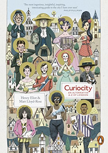 Curiocity: An Alternative A-Z of London von Penguin