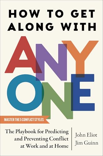 How to Get Along with Anyone: The Playbook for Predicting and Preventing Conflict at Work and at Home von Simon & Schuster