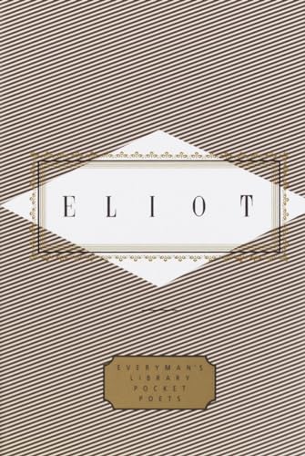 Eliot: Poems: Edited by Peter Washington (Everyman's Library Pocket Poets Series)