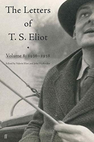 Letters of T. S. Eliot Volume 8: 1936–1938 von Faber & Faber