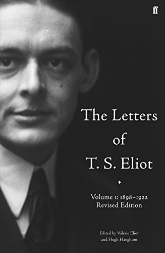 The Letters of T. S. Eliot Volume 1: 1898-1922 von Faber & Faber
