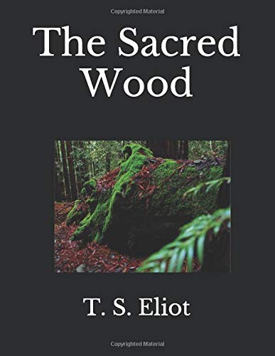 The Sacred Wood The Sacred Wood