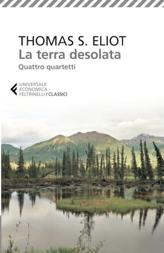 La terra desolata (Universale economica. I classici, Band 116)