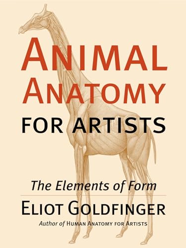 Animal Anatomy for Artists: The Elements of Form von Oxford University Press