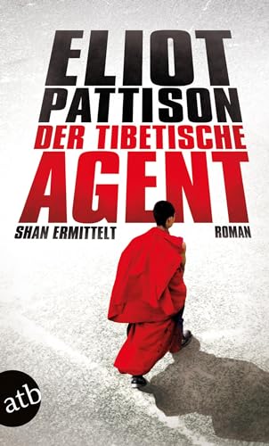 Der tibetische Agent: Shan ermittelt. Roman (Inspektor Shan ermittelt, Band 7) von Aufbau Tb