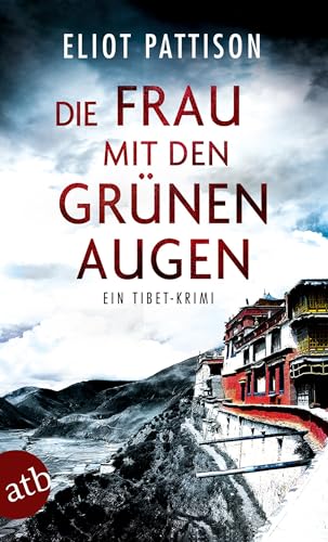 Die Frau mit den grünen Augen: Ein Tibet-Krimi (Inspektor Shan ermittelt, Band 9) von Aufbau Taschenbuch Verlag