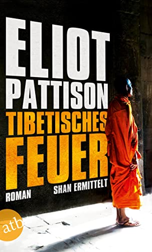 Tibetisches Feuer: Shan ermittelt. Roman (Inspektor Shan ermittelt, Band 8)