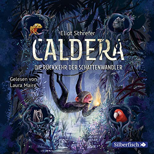 Caldera 2: Die Rückkehr der Schattenwandler: 4 CDs (2) von Silberfisch