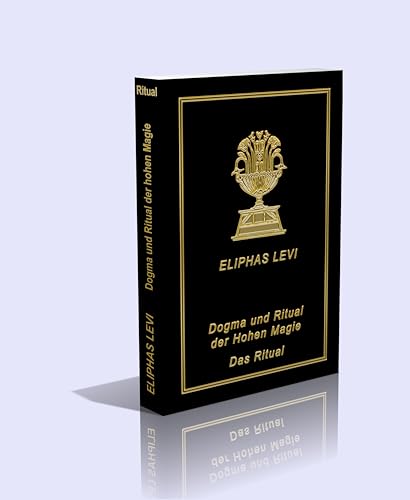Dogma und Ritual der hohen Magie, Bd. 2: Das Ritual