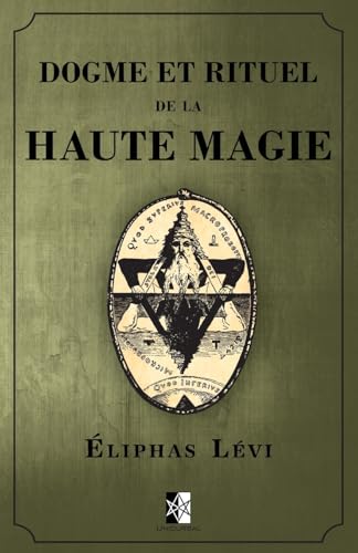 Dogme et Rituel de la Haute Magie: (œuvre complète vol.1 & vol.2): (oeuvre complète vol.1 & vol.2)