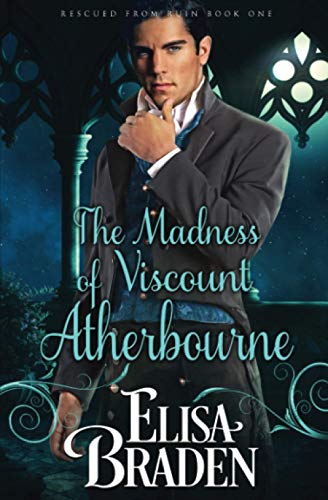 The Madness of Viscount Atherbourne (Rescued from Ruin, Band 1) von CreateSpace Independent Publishing Platform