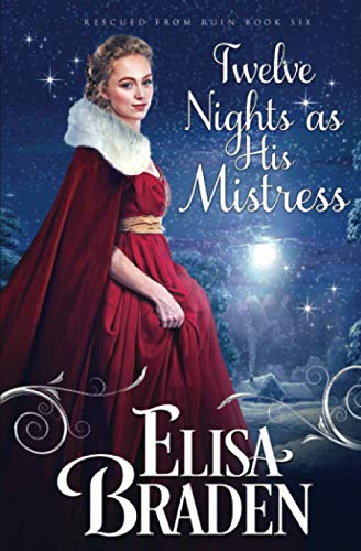 Twelve Nights as His Mistress (Rescued from Ruin, Band 6)