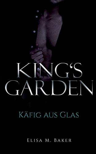 King's Garden: Käfig aus Glas