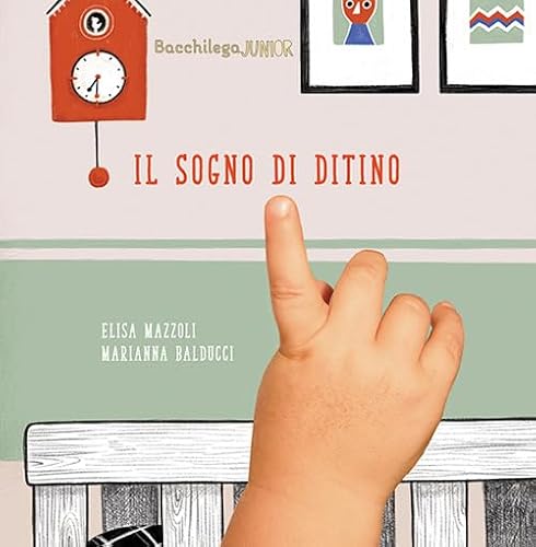 Il sogno di Ditino (I libricini)