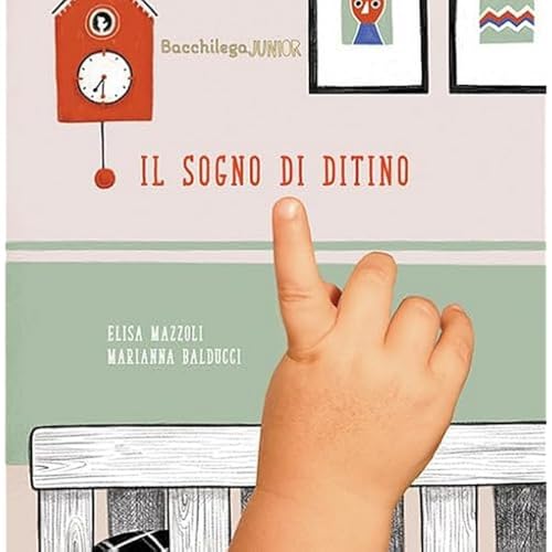 Il sogno di Ditino (I libricini)