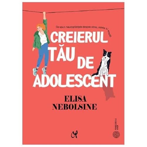 Creierul Tau De Adolescent von Asociatia De Stiinte Cognitive Din Romania