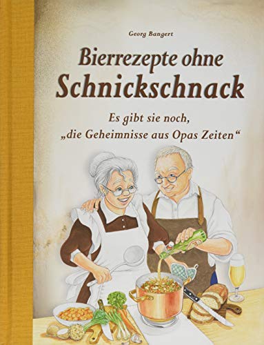Bierrezepte ohne Schnickschnack: Es gibt sie noch, "die Geheimnisse aus Opas Zeiten" von Edition XXL GmbH