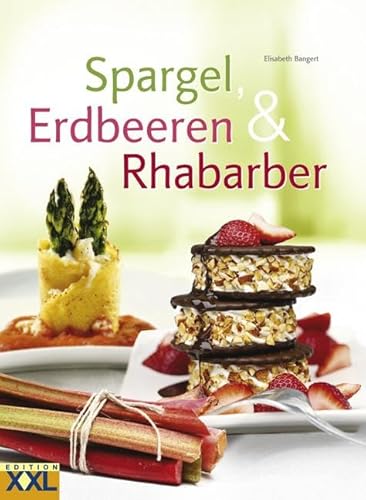 Spargel, Erdbeeren & Rhababer von Edition XXL GmbH