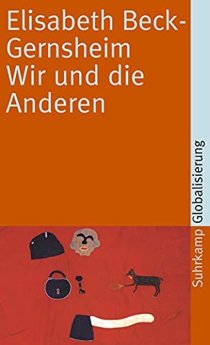 Wir und die Anderen: Kopftuch, Zwangsheirat und andere Mißverständnisse (suhrkamp taschenbuch) von Suhrkamp Verlag AG