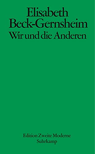 Wir und die Anderen: Vom Blick der Deutschen auf Migranten und Minderheiten von Suhrkamp Verlag AG