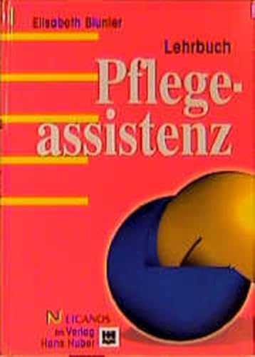 Die Pflegeassistenz: Praxishandbuch für Pflegehelferinnen und Pflegehelfer