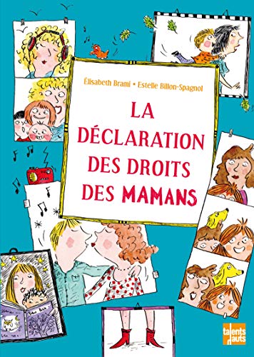 LA DECLARATION DES DROITS DES MAMANS von TALENTS HAUTS