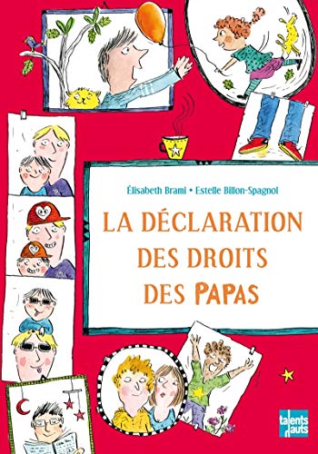 LA DECLARATION DES DROITS DES PAPAS von TALENTS HAUTS