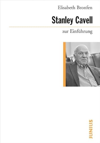 Stanley Cavell zur Einführung von Junius Verlag GmbH