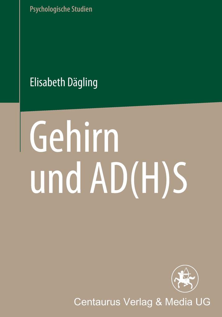 Gehirn und AD(H)S von Centaurus Verlag & Media