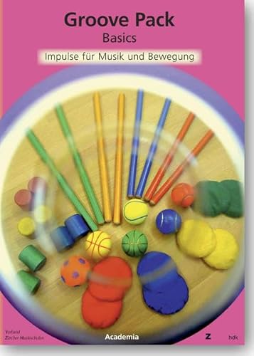 Groove Pack Basics: Impulse für Musik und Bewegung (Academia Sport)