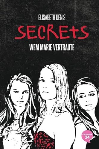Secrets: Wem Marie vertraute