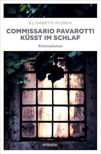 Commissario Pavarotti küsst im Schlaf: Kriminalroman (Commissario Pavarotti, Lissie von Spiegel) von Emons Verlag