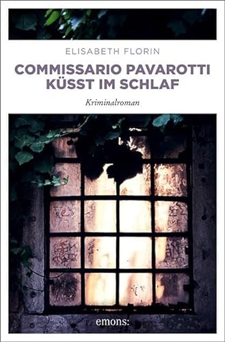 Commissario Pavarotti küsst im Schlaf: Kriminalroman (Commissario Pavarotti, Lissie von Spiegel)