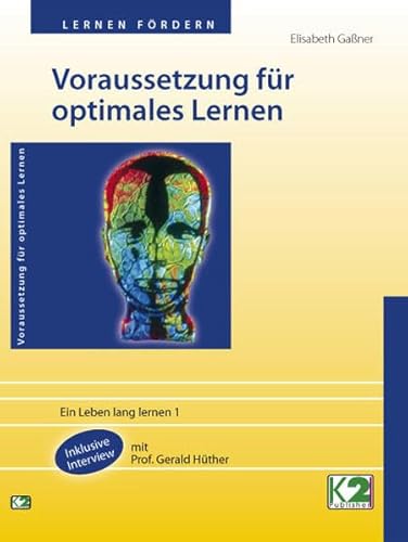 Voraussetzung für optimales Lernen: Ein Leben lang lernen 1