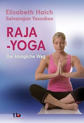 Raja-Yoga - Der königliche Weg von Aquamarin- Verlag GmbH